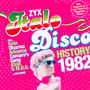 ZYX Italo Disco History: 1982 - ZYX Italo Disco History   