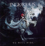 We Will Ride - Inglorious