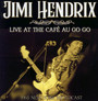 Live At The Cafe Au Go Go - Jimi Hendrix