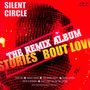 Storie's Bout Love - Silent Circle