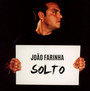 Solto - Joao Farinha