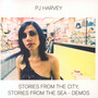 Stories From The City, Stories From The Sea - Demos - P.J. Harvey