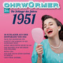 Ohrwurmer - Die Schlager Des Jahres 1951 - V/A
