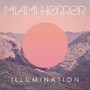 Illumination - Miami Horror