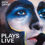 Plays Live: Live.. -Live - Peter Gabriel