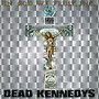 In God We Trust - Dead Kennedys