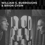 Williams S Burroughs & Brion Gysin - Williams S Burroughs  & Gysin, Brion