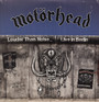Louder Than Noise..... - Motorhead