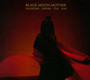 Illusions Under The Sun - Black Moon Mother
