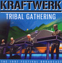 Tribal Gathering - Kraftwerk