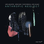 Anthropic Neglect - Joao Lencastre  /  Jorge Nuno  /  Felipe Zenicola  /  Joao Valinho