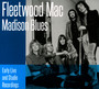 Madison Blues - Fleetwood Mac