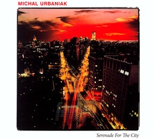 Serenade For The City - Micha Urbaniak