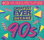 Greatest Ever Decade: The Nineties - Greatest Ever Decade: The Nineties  /  Various Artist