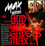 And God Gave Us Max - Max & The Broadway Metal Choir