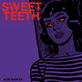 Acid Rain - Sweet Teeth