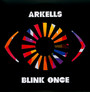 Blink Once - Arkells