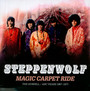 Magic Carpet Ride - The Dunhill/ABC Years 1967-1971 - Steppenwolf