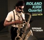 Serenade To A Cuckoo - Roland Kirk  -Quartet-