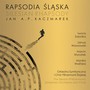 Jan A.P. Kaczmarek: Rapsodia lska - Filharmonia lska