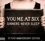 Sinners Never Sleep - You Me At Six