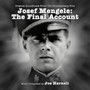 Josef Mengele, The Final Account: Original Documentary  OST - V/A