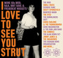 I Love To See You Strut - More '60S Mod, RNB, Brit Soul And - V/A