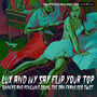 Lux & Ivy Say Flip Your Top - 2CD Edition - V/A
