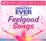 Greatest Ever Feelgood Songs - Greatest Ever Feelgood Songs  /  Various