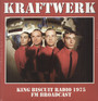 King Biscuit Radio 1975 FM Broadcast - Kraftwerk