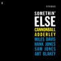 Somethin Else - Cannoball Adderley