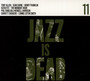 Jazz Is Dead 011 - Adrian Younge  & Ali Shaheed Muhammad