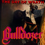 Day Of Wrath - Bulldozer