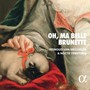 Oh, Ma Belle Brunette - Ma Belle Brunette  Oh  /  Various