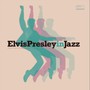 Elvis Presley In Jazz - Elvis Presley In Jazz  /  Various
