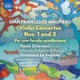 Violin Concertos 1 & 2 / Per Favola Cavalleresca - Malipiero  /  Chiavacci  /  Orchestra Sinfonica