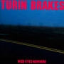 Wide-Eyed Nowhere - Turin Brakes