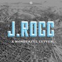 A Wonderful Letter - J. Rocc