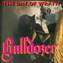 Day Of Wrath - Bulldozer