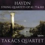 String Quartets Opp. 42 77 & 103 - Takacs Quartet