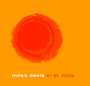 Miles Davis In ST. Louis - Miles Davis