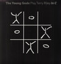 Play Terry Riley In C - The Young Gods 