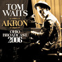 Akron - Tom Waits