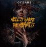 Hell Is Where The Heart Is - Oceans