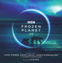 Frozen Planet II - Original Music  OST - Hans  Zimmer  /  Adam Lukas & James Everingham
