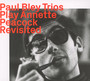 Play Annette Peacock - Revisited - Paul Bley