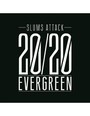 Evergreen 20/20 Edycja 2022 - Peja / Slums Attack