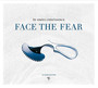 Face The Fear - In Strict Confidence