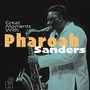 Great Moments With - Pharoah Sanders
