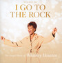 I Go To The Rock: Gospel Music Of Whitney Houston - Whitney Houston